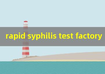 rapid syphilis test factory